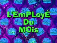 Employee of the month  -  L'employé du mois