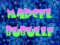 Bubble buddy  -  Marcel Bubulle