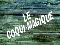Club Spongebob  -  Le coqui-magique