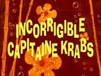 Born again Krabs  -  Incorrigible Capitaine Krabs