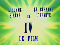 Mermaidman and Barnacleboy VI - The motion picture  -  L'Homme Sirène et le Bernard l'Ermite VI le film